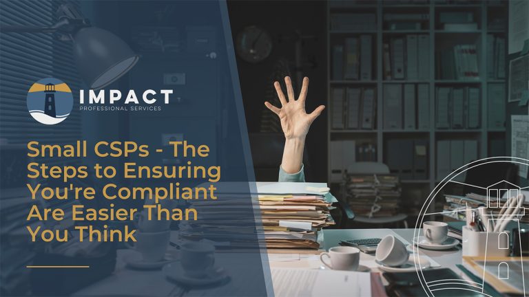 Title reads Small CSPs - The Steps to Ensuring You're Compliant Are Easier Than You Think. There is a picture of a messy office, with piles of paper and a hand signifying help popping up from behind the desk.