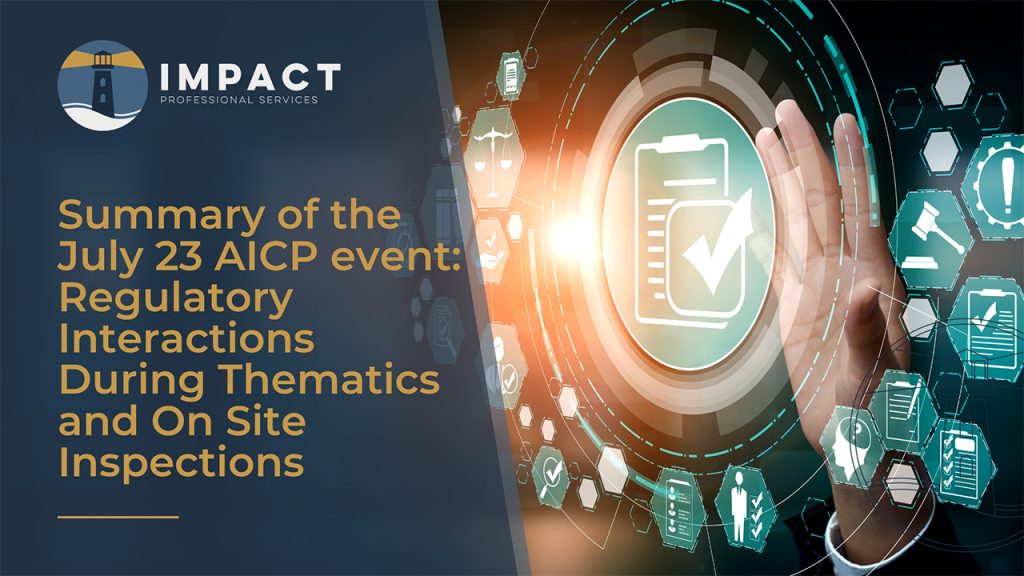 Regulatory Interactions During Thematics and On Site Inspections