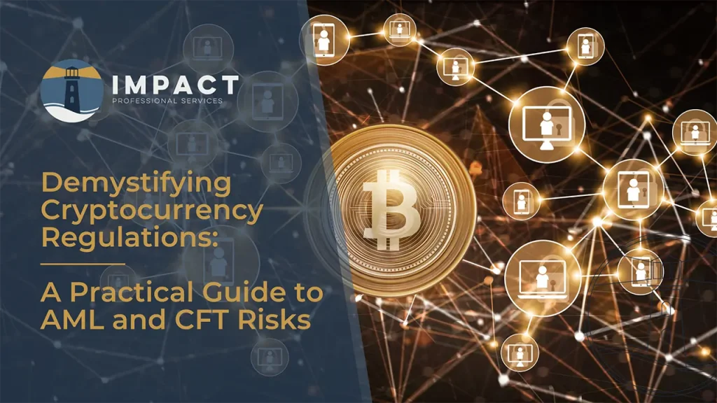 Demystifying Cryptocurrency Regulations A Practical Guide To Aml And Cft Risks