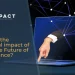 What Is The Potential Impact Of Ai On The Future Of Compliance