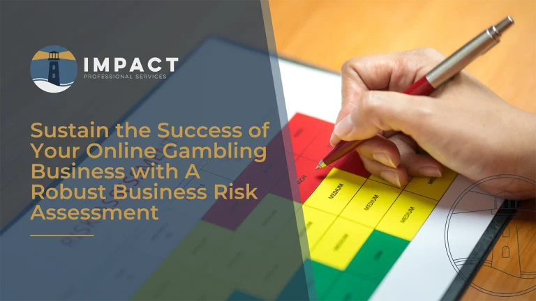 Sustain The Success Of Your Online Gambling Business With A Robust Business Risk Assessment Aug 24